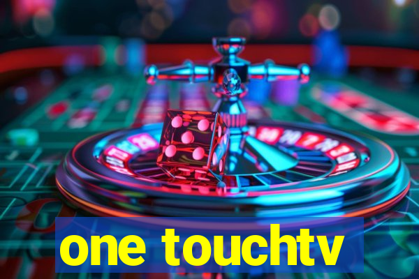 one touchtv